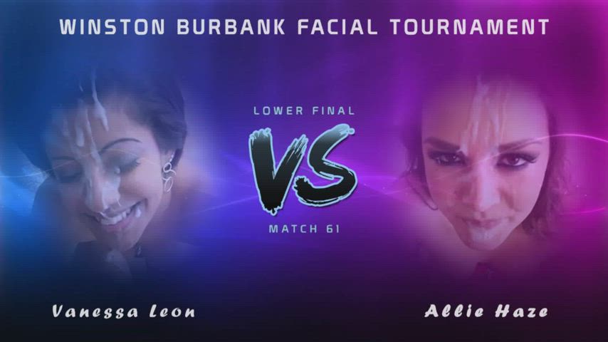 Winston Burbank Facial Tournament - Match 61 - Lower Bracket Final - Vanessa Leon vs. Allie Haze (Please vote! Link in comments)