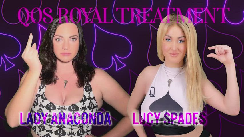 Dream team QOS Lady Anaconda and Lucy Spades will make you leak