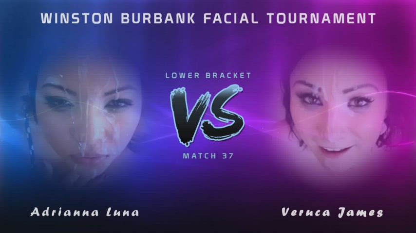 Winston Burbank Facial Tournament - Match 37 - Lower Bracket - Adrianna Luna vs. Veruca James (Please vote! Link in comments)